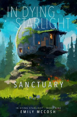 [In Dying Starlight 09] • Sanctuary
